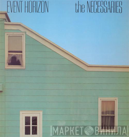 Necessaries - Event Horizon