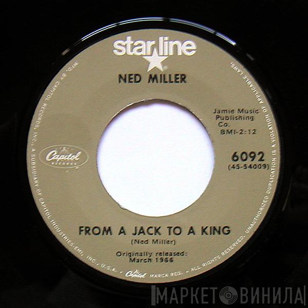  Ned Miller  - From A Jack To A King / Do What You Do, Do Well