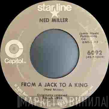 Ned Miller - From A Jack To A King / Do What You Do, Do Well