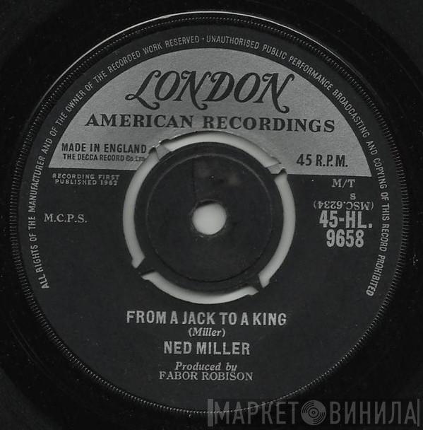 Ned Miller - From A Jack To A King