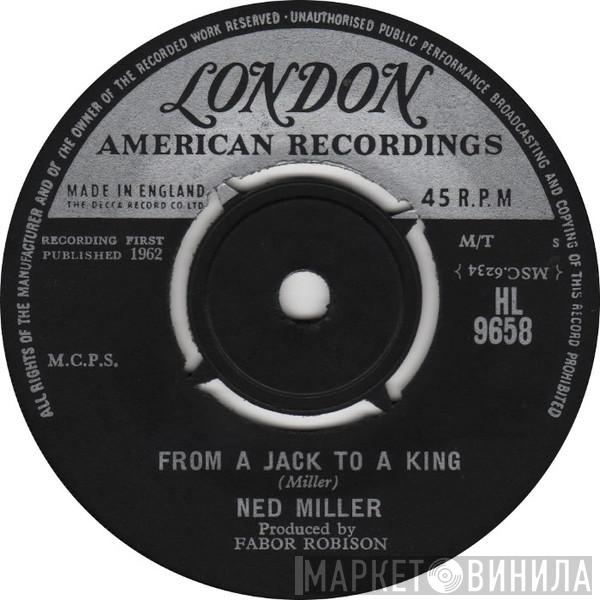 Ned Miller - From A Jack To A King