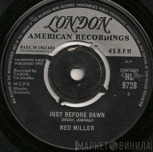 Ned Miller - Just Before Dawn