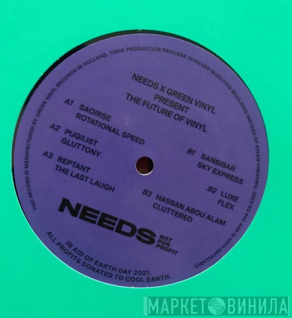  - Needs x Green Vinyl present The Future Of Vinyl