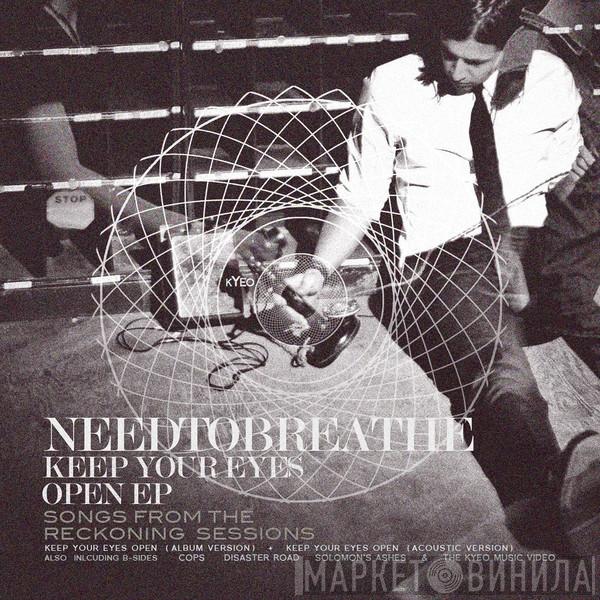  Needtobreathe  - Keep Your Eyes Open EP (Songs From The Reckoning Sessions)