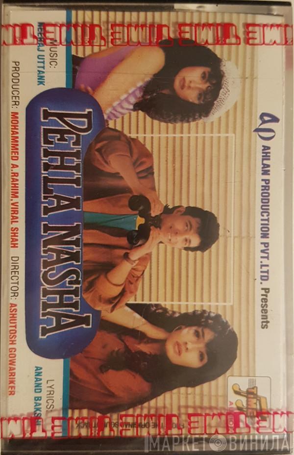 Neeraj Uttank - Pehla Nasha