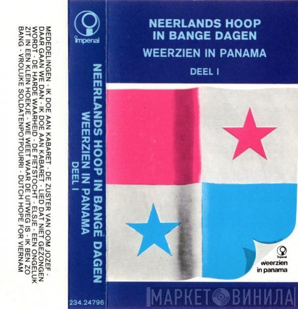  Neerlands Hoop In Bange Dagen  - Weerzien In Panama - Deel I