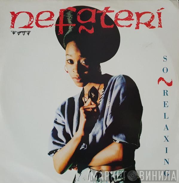 Nefateri - So Relaxing