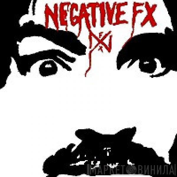 Negative FX - Negative FX