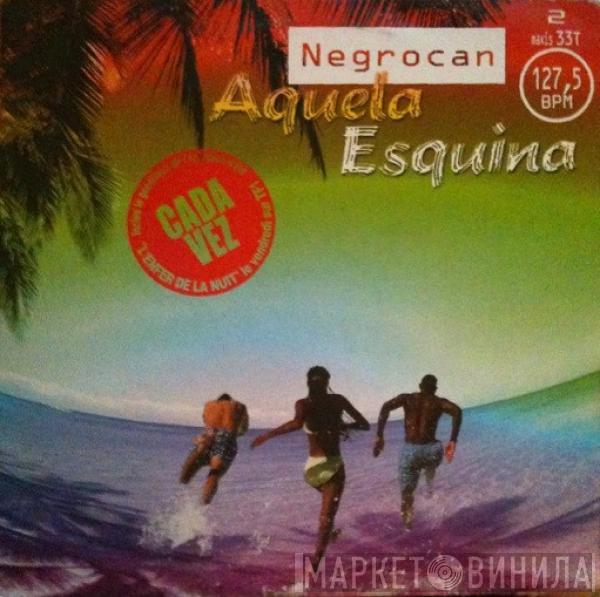 Negrocan - Aquela Esquina