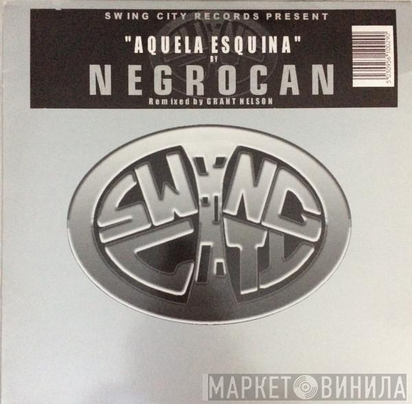 Negrocan - Aquela Esquina