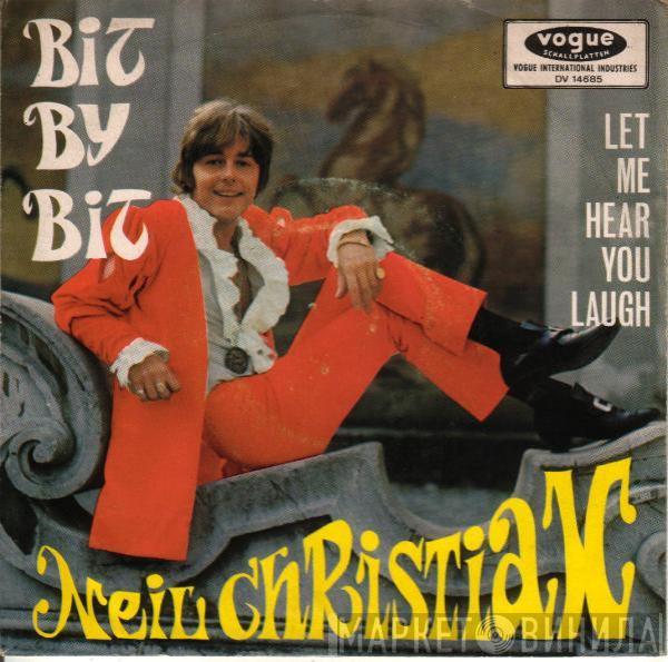 Neil Christian  - Bit By Bit