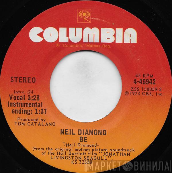  Neil Diamond  - Be / Flight Of The Gull