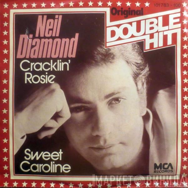  Neil Diamond  - Cracklin' Rosie / Sweet Caroline