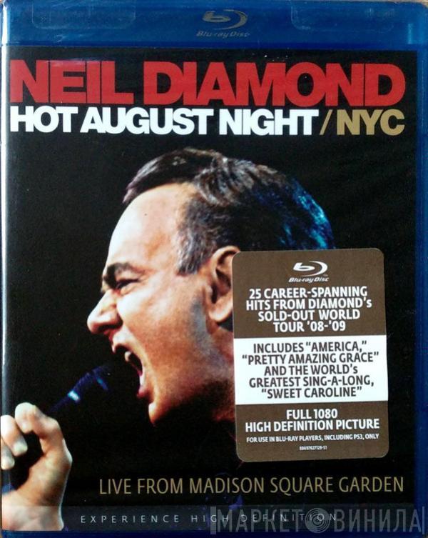  Neil Diamond  - Hot August Night / NYC (Live From Madison Square Garden August 2008)