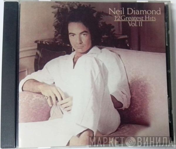  Neil Diamond  - 12 Greatest Hits Vol II