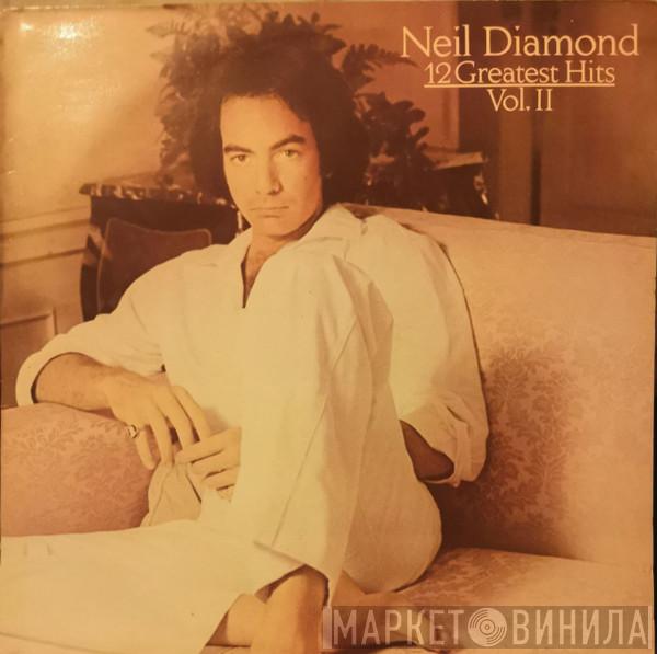 Neil Diamond - 12 Greatest Hits, Vol. II