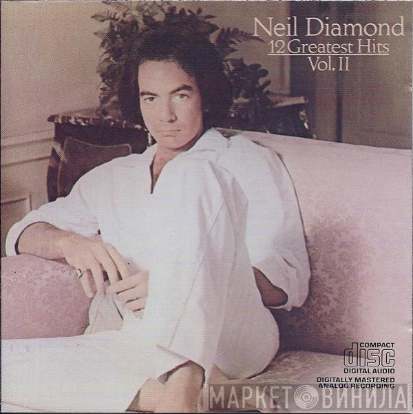  Neil Diamond  - 12 Greatest Hits, Volume II