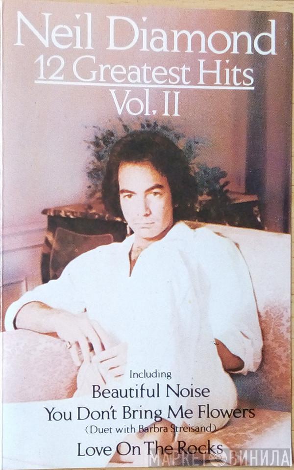  Neil Diamond  - 12 Greatest Hits, Volume II