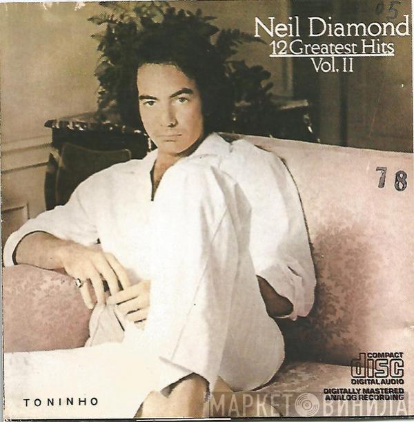  Neil Diamond  - 12 Greatest Hits, Volume II