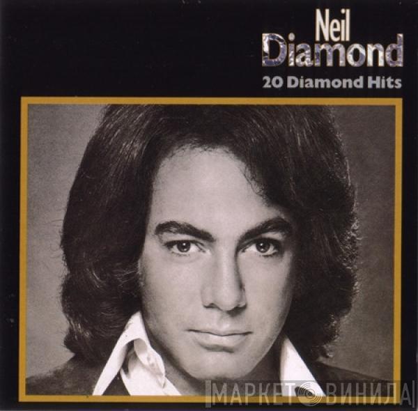  Neil Diamond  - 20 Diamond Hits