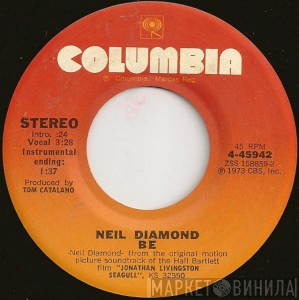 Neil Diamond - Be / Flight Of The Gull