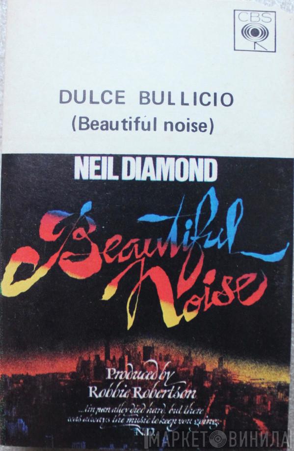  Neil Diamond  - Beautiful Noise (Dulce Bullicio)