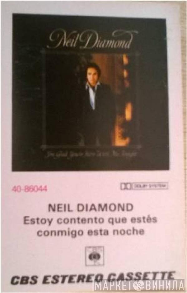  Neil Diamond  - Estoy Contento De Que Estes Conmigo Esta Noche = I'm Glad You're Here With Me Tonight