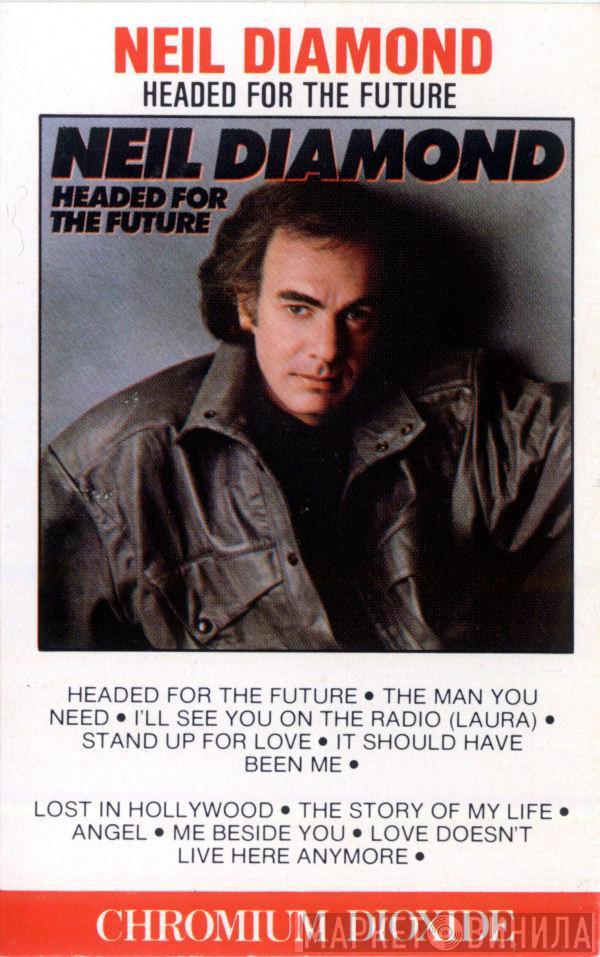 Neil Diamond - Headed For The Future