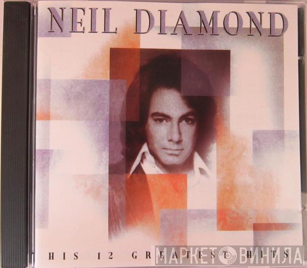  Neil Diamond  - His 12 Greatest Hits