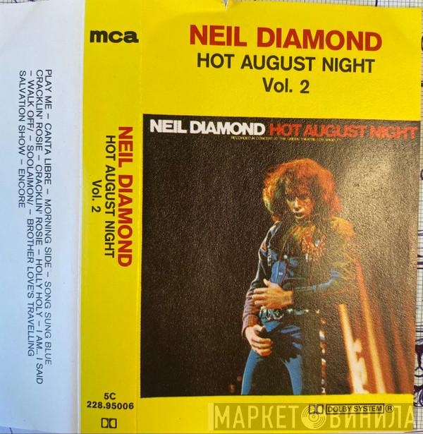  Neil Diamond  - Hot August Night (Vol. 2)