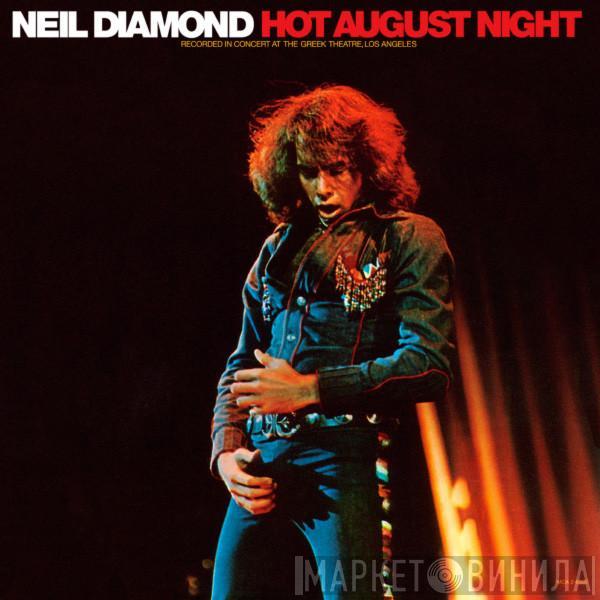  Neil Diamond  - Hot August Night