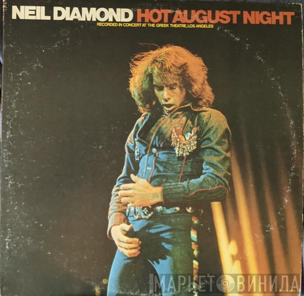  Neil Diamond  - Hot August Night