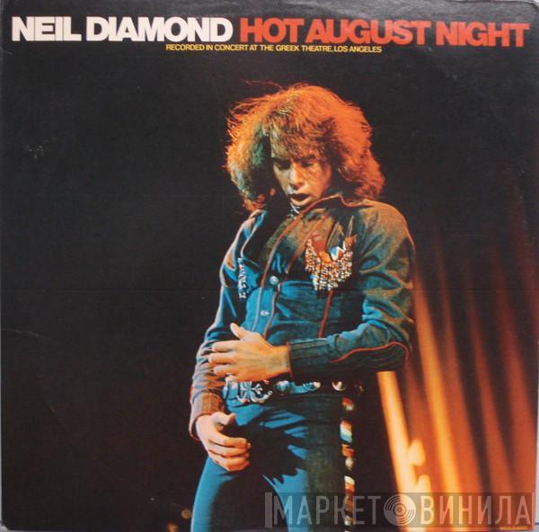  Neil Diamond  - Hot August Night