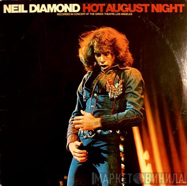  Neil Diamond  - Hot August Night