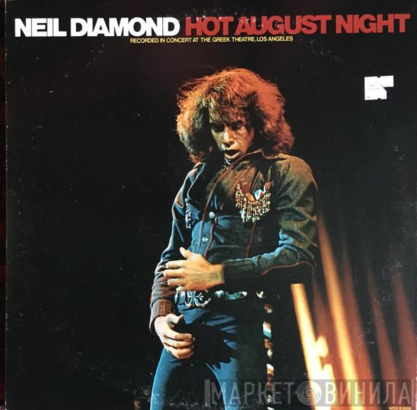  Neil Diamond  - Hot August Night