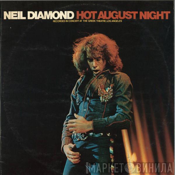  Neil Diamond  - Hot August Night