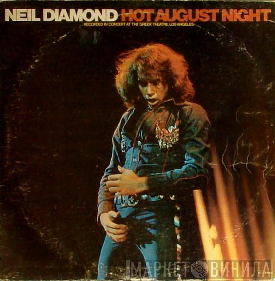  Neil Diamond  - Hot August Night