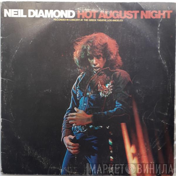  Neil Diamond  - Hot August Night