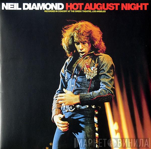  Neil Diamond  - Hot August Night