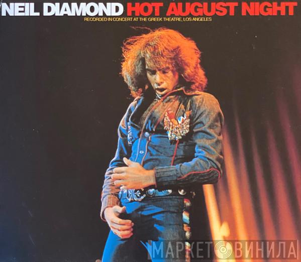  Neil Diamond  - Hot August Night