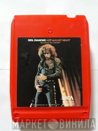  Neil Diamond  - Hot August Night