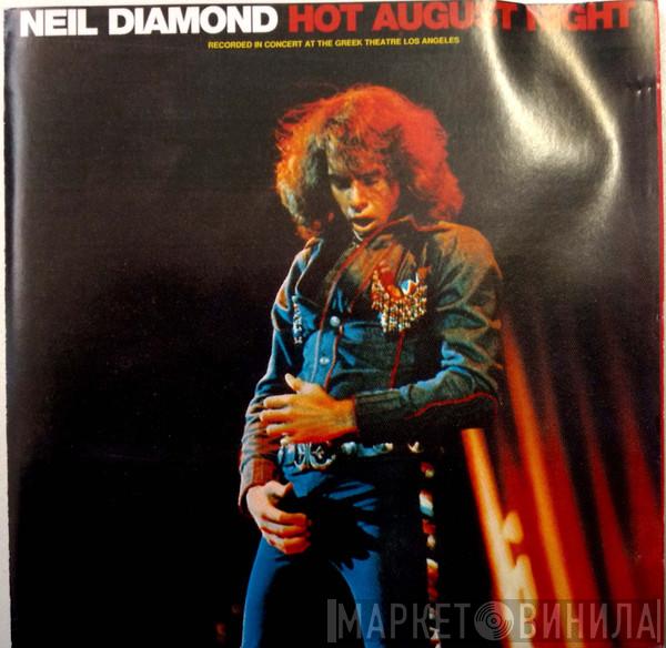  Neil Diamond  - Hot August Night