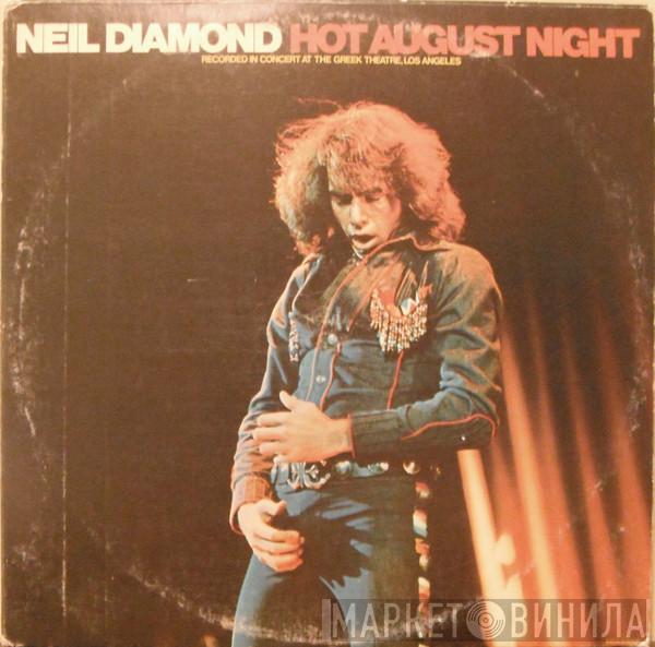 Neil Diamond - Hot August Night