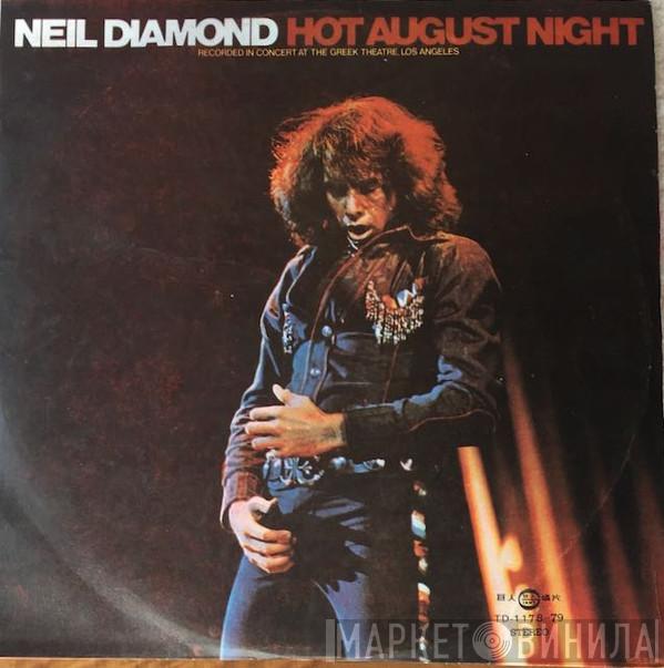  Neil Diamond  - Hot August Night