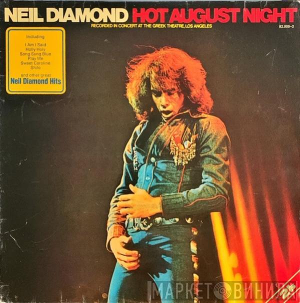  Neil Diamond  - Hot August Night