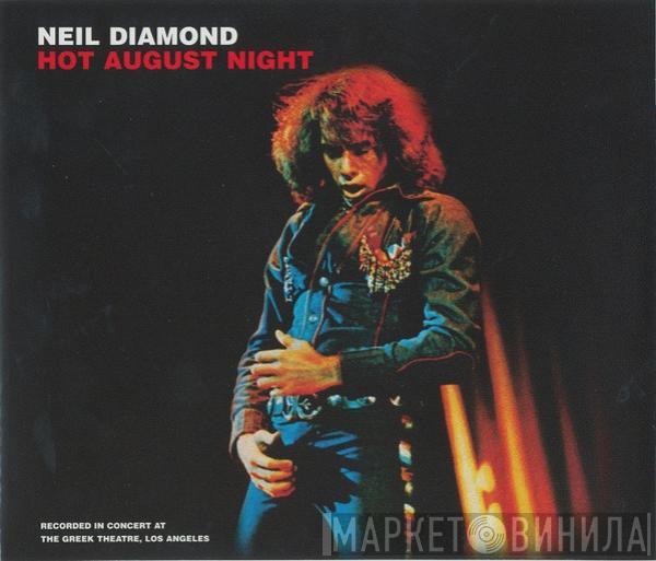  Neil Diamond  - Hot August Night