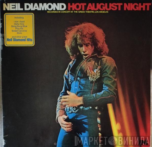  Neil Diamond  - Hot August Night
