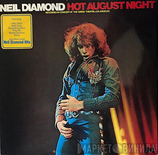  Neil Diamond  - Hot August Night