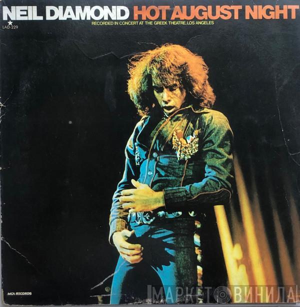  Neil Diamond  - Hot August Night