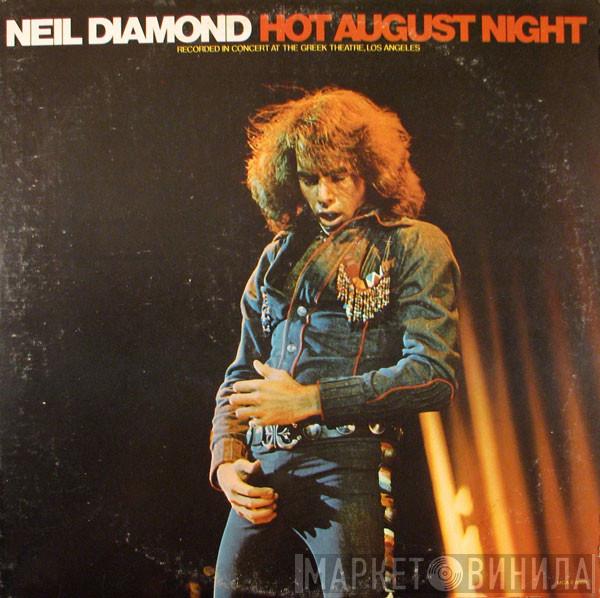 Neil Diamond - Hot August Night